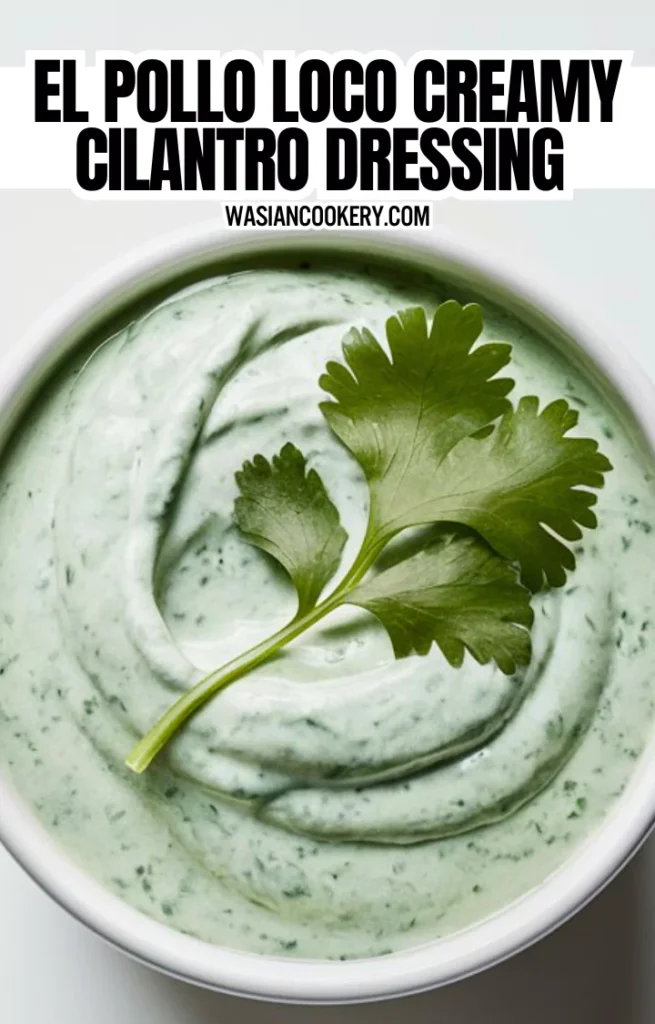 El pollo loco creamy cilantro dressing Recipe