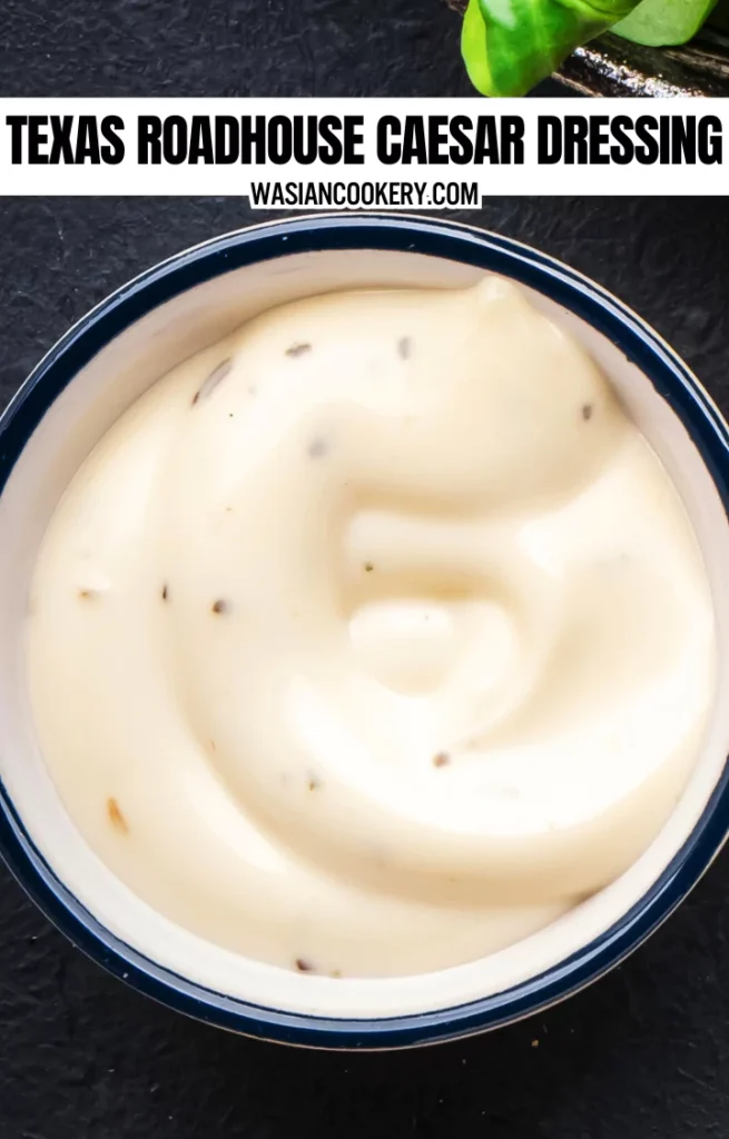 Texas Roadhouse Caesar Dressing Recipe