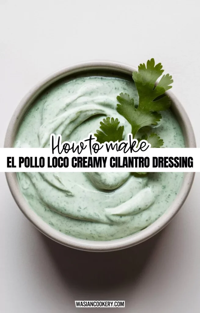 El pollo loco creamy cilantro dressing